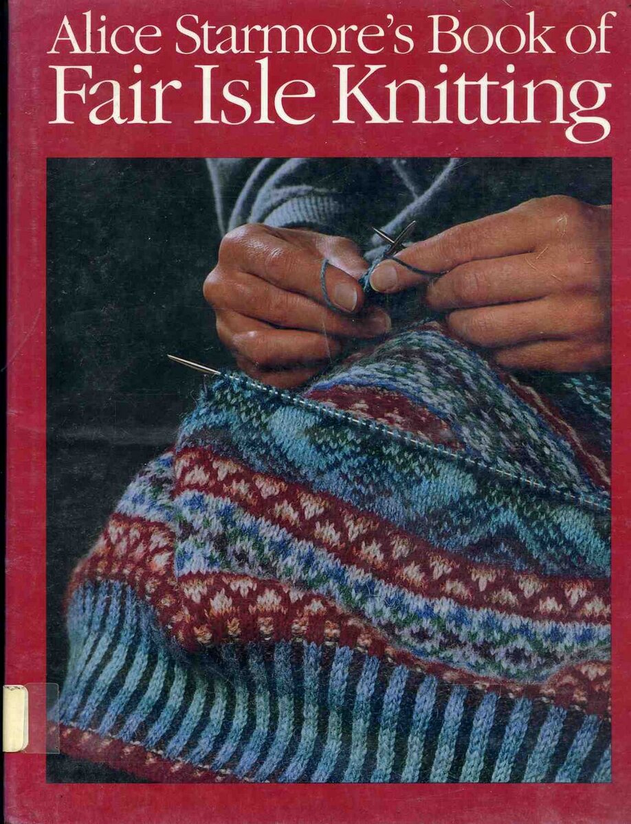 Fair Isle Knitting by Alice Starmore