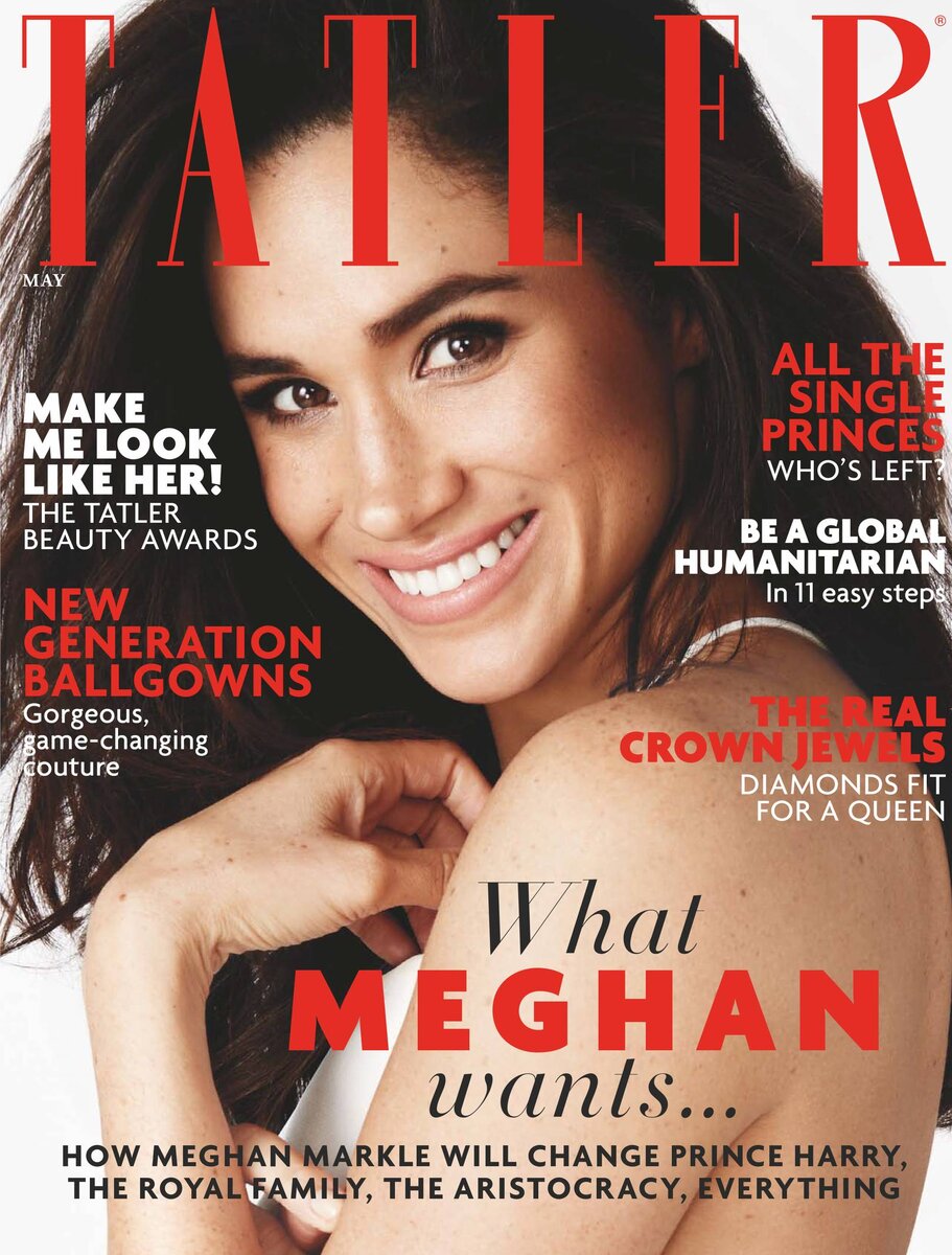 Меган Маркл на обложке Tatler в 2018 году, за 2 месяца до свадьбы с принцем Гарри, Getty Images/Tatler