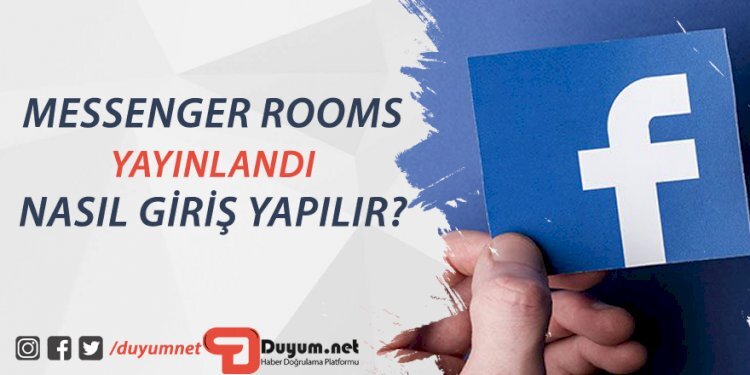  Messenger Rooms Yayınlandı, Nasıl Giriş Yapılır? 