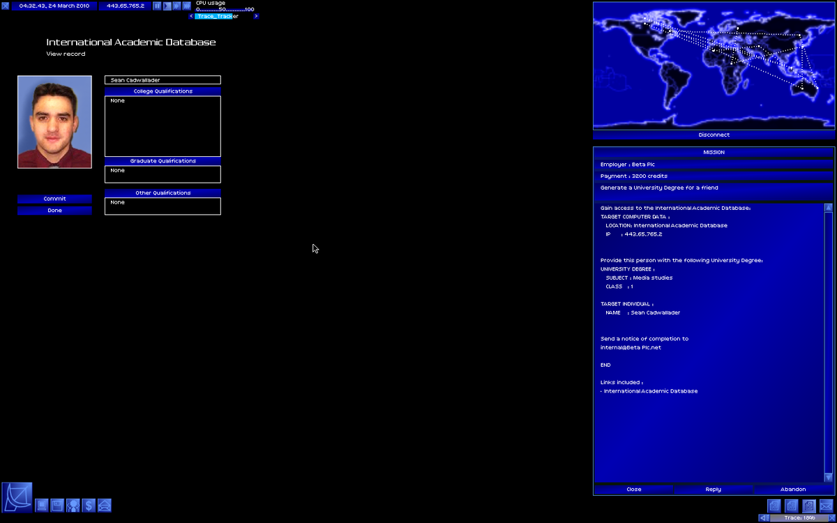 Взломав международный реестр дипломов, можно менять и добавлять квалификации людей. На начальном этапе игры это очень хороший способ собрать капитал для так важных в дальнейшем обновлений.