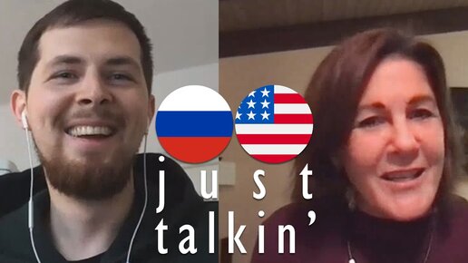 Just Talkin' | Music, Languages, Traveling & Life in the USA and Russia | Video Podcast #1