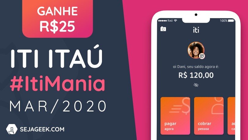Itimania Março: Ganhe 25 Reais com o Iti Itaú