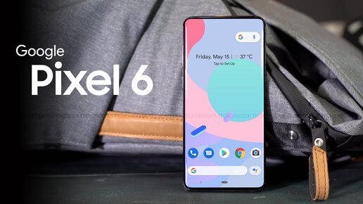 Google Pixel 6 - Для тех кто любит снимать.