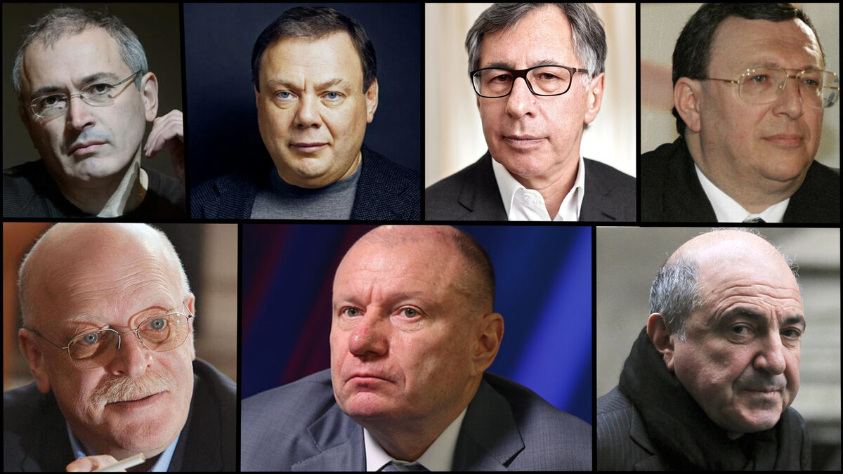 Михаил Ходорковский, Михаил Фридман, Пётр Авен, Владимир Гусинский, Александр Смоленский, Владимир Потанин, Борис Березовский