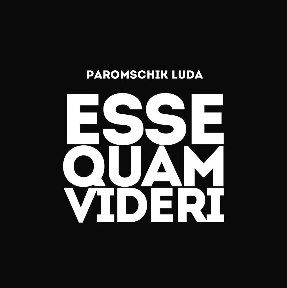 Обложка альбома Paromschik Luda - "Esse Quam Videri"