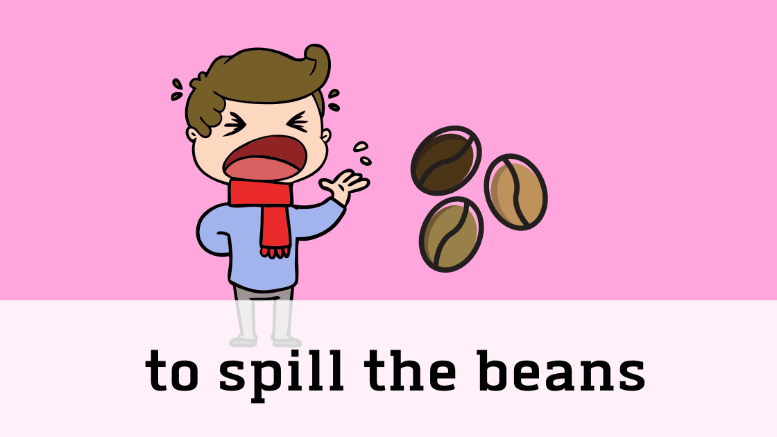 Spill the beans