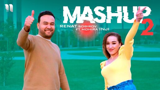 Renat Sobirov & Mohira Inji - Mashup 2 (Official Music Video)