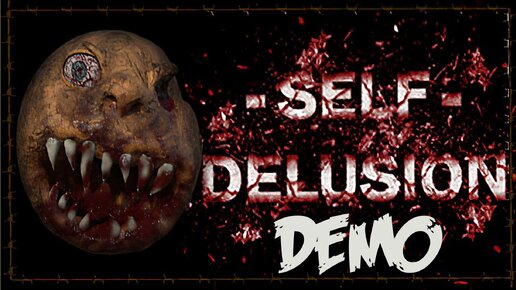 🔊Self-Delusion▶DEMO