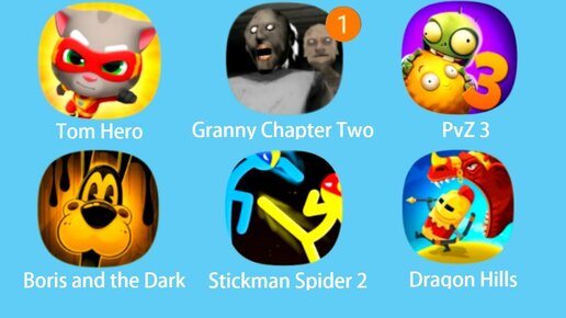 Tom: Hero Dash,Granny Chapter Two,PvZ 3,Boris,Stickman Spider 2,Dragon Hills