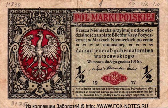 Банкнота, номиналом в 1/2 польские марки, 1917 год. 1 выпуск. Серия однолитерная (красная): "А". Семизначный номер, красный. Типография - изготовитель: Reichsdruckerei, Berlin. Источник фото указан на изображении банкноты.