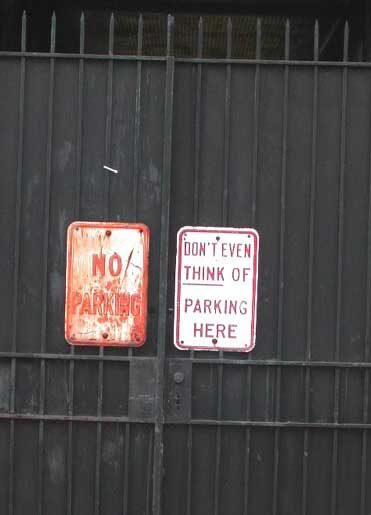 Don't even think of parking here