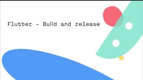 Flutter - Build and release