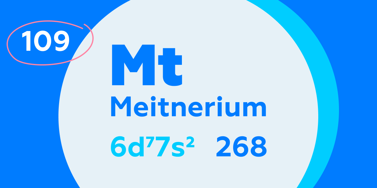 Meitnerium. 109-й элемент таблицы Менделеева, названный в честь Лизы Мейтнер