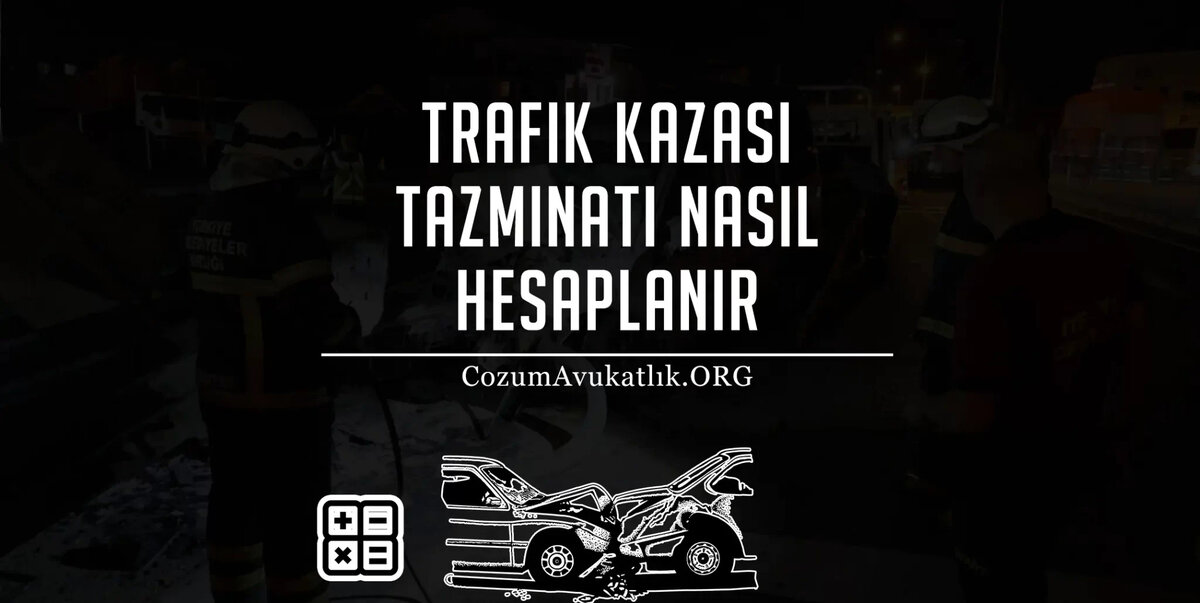 Trafik Kazası Tazminat Hesaplama Tablosu 