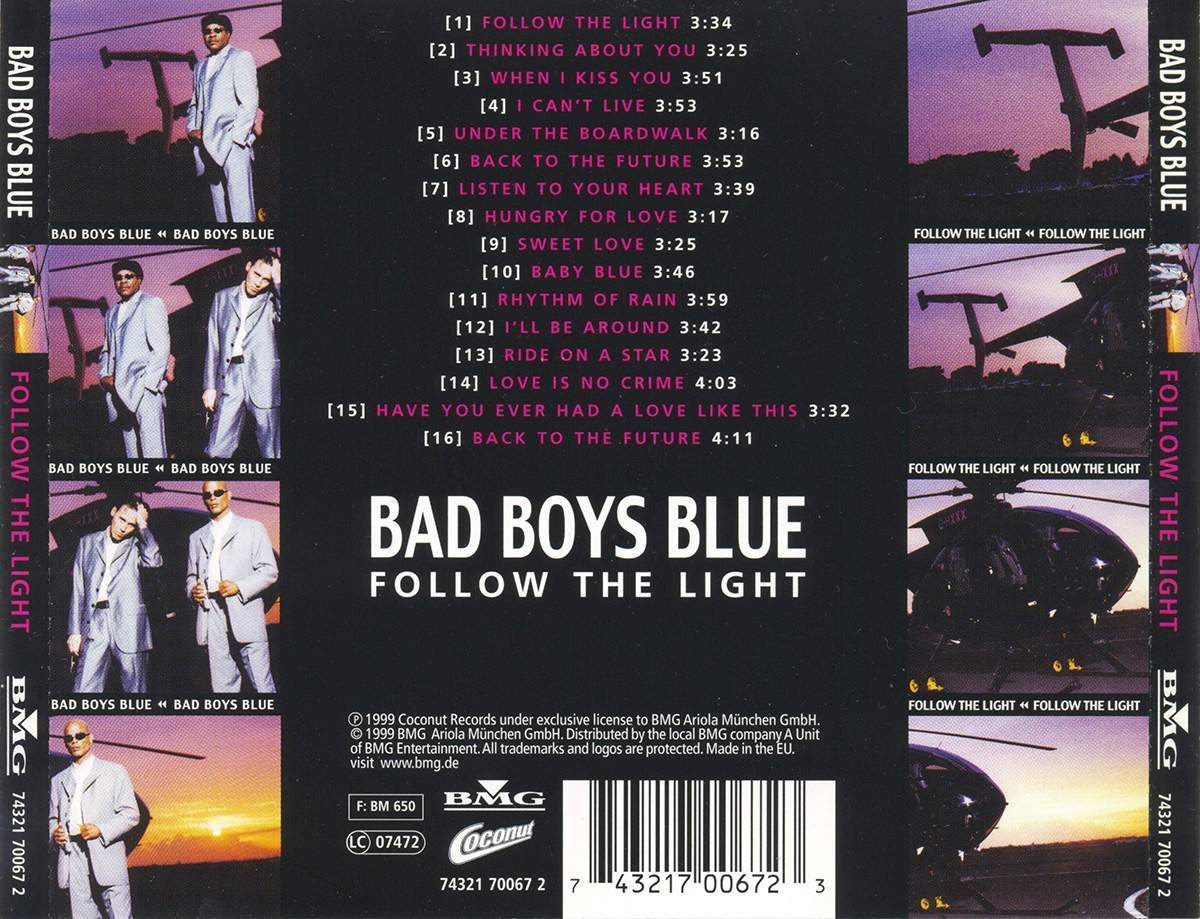 Bad boys перевод. Bad boys Blue continued 1999. Bad boys Blue follow the Light. Группа Bad boys Blue 1984. Bad boys Blue альбомы.