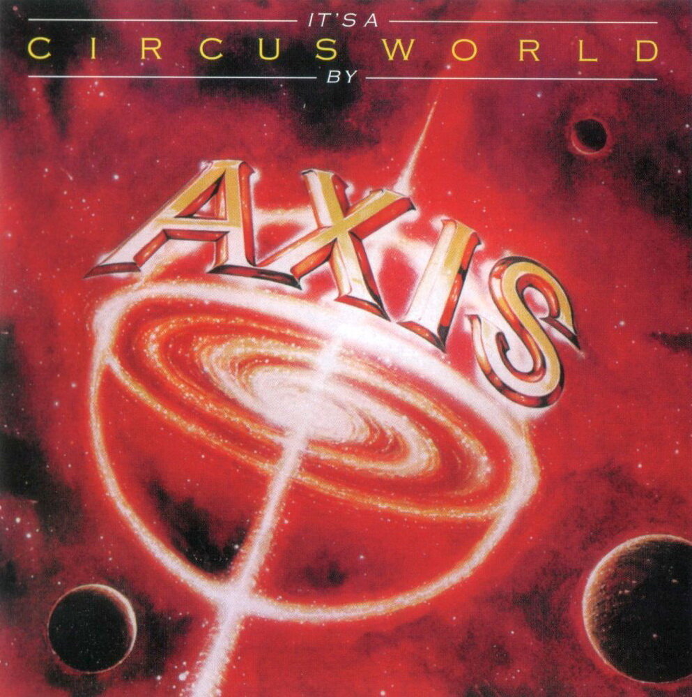 Axis. It’s A Circus World 1978. Обложка альбома.