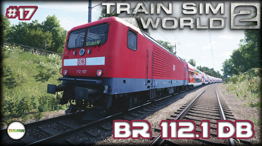 TRAIN SIM WORLD 2: RUSH HOUR - BR 112.1 DB - 766.2 DB. HAMBURG - LÜBECK.