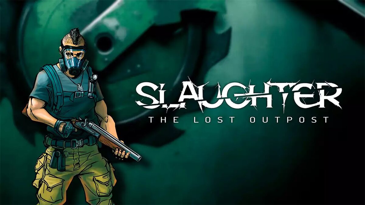 На смартфонах выпустили новую часть Slaughter: The Lost Outpost | Все про  онлайн игры на ПК и другие платформы | Дзен