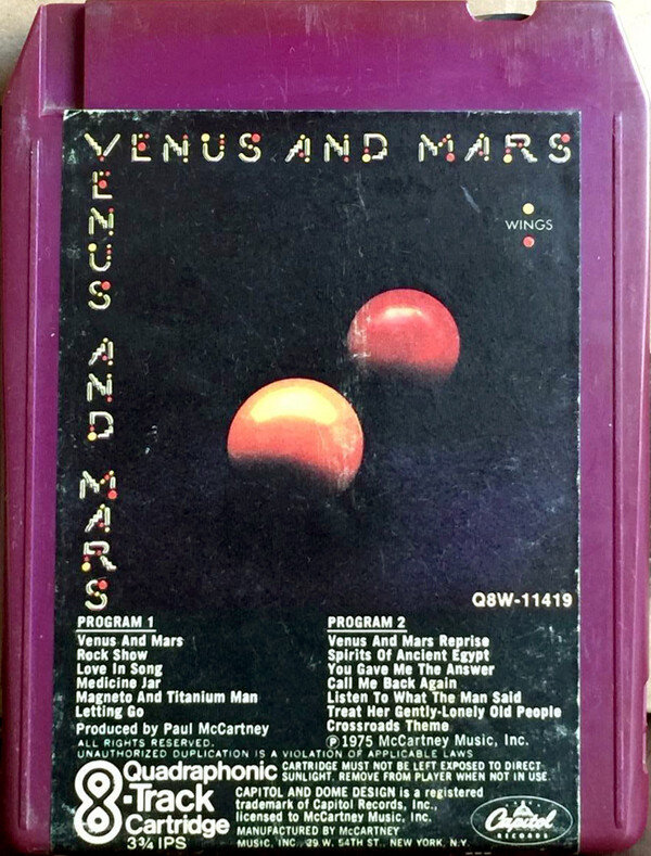 Квадрафонический картридж Q8, c альбомом Paul McCartney& Wings “Venus And Mars”, Capitol Records (Q8W-11419), 1975 (фото из свободных источников).Тот самый!