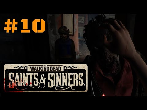 The Walking Dead: Saints & Sinners , часть 10