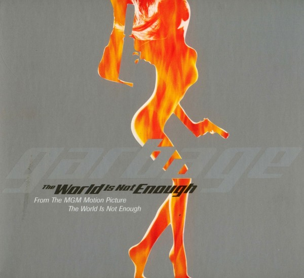 Обложка сингла "The World Is Not Enough" американской альтернативной рок-группы Garbage