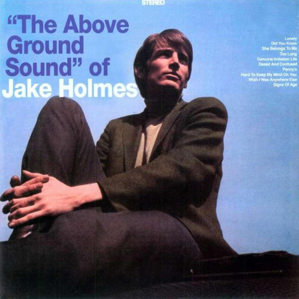Обложка альбома "The Above Ground Sound" of Jake Holmes (1967)