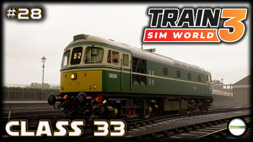 TRAIN SIM WORLD 3 - CLASS 33. #28
