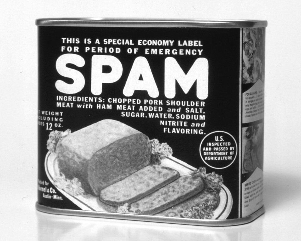 Оригинальная упаковка SPAMа.
Взято из https://pbs.twimg.com/media/E2NgZAXWYAMyJLM.jpg