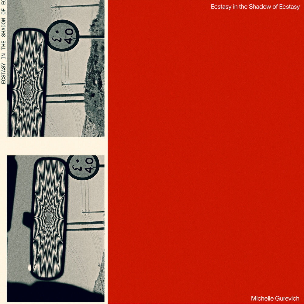 Michelle Gurevitch «Ecstasy in the Shadow of Ecstasy» (p) 2020