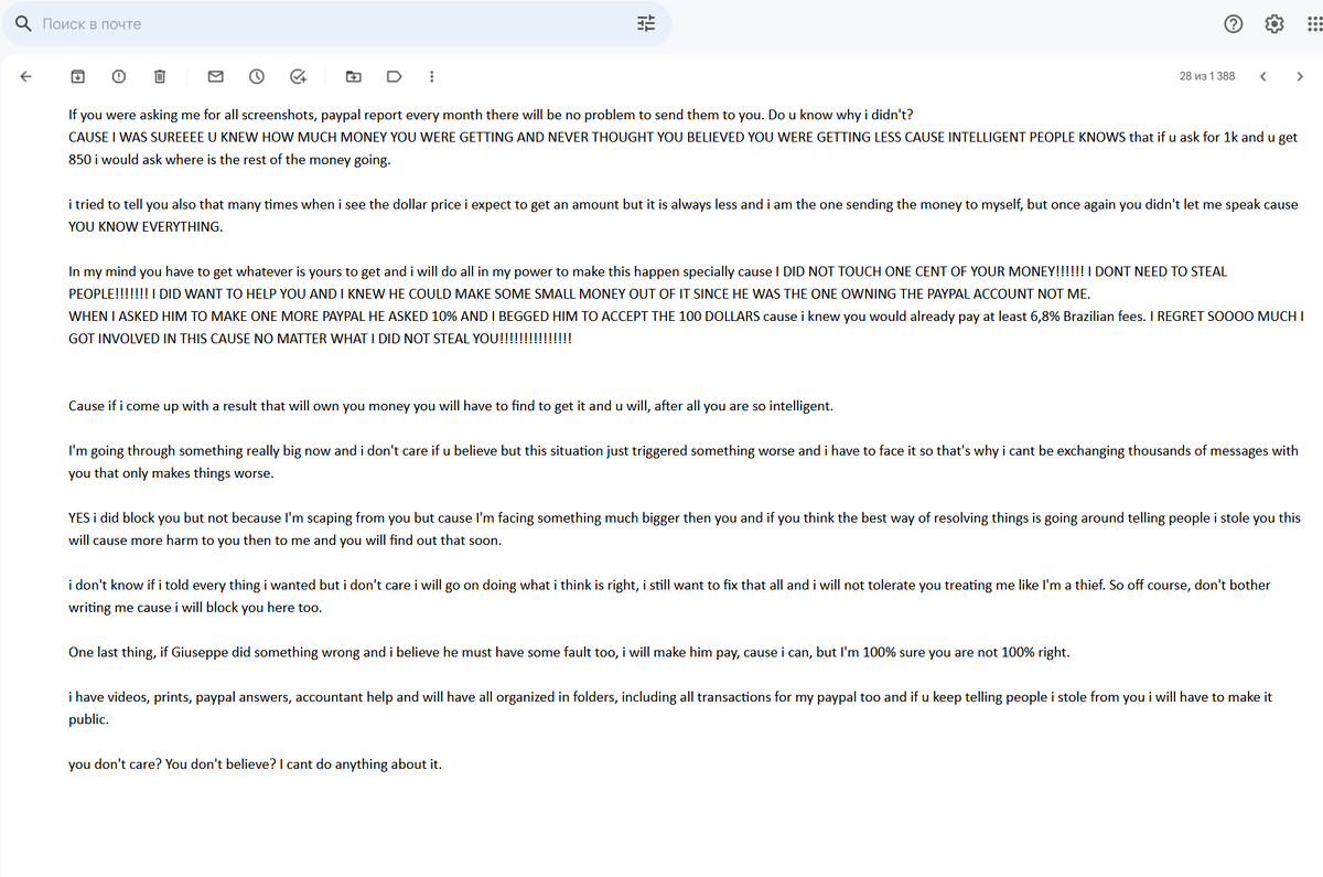 Just more bullshit. And yeah, she confirms he could steal some small money from the account cause he was "the owner" which he never was accordingly to her original version of things. Not needing to say he was not even supposed to ever log in into that account as it was stirctly set in our agreement. And no, bitch, it's me who has everything in folders and it's me who had to "make an investigation" cause you never provided me any correct report. 