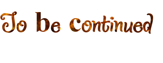 Will be continued. Надпись to be continued. To be continued Мем. То би континед. Ti be continued на прозрачном фоне.