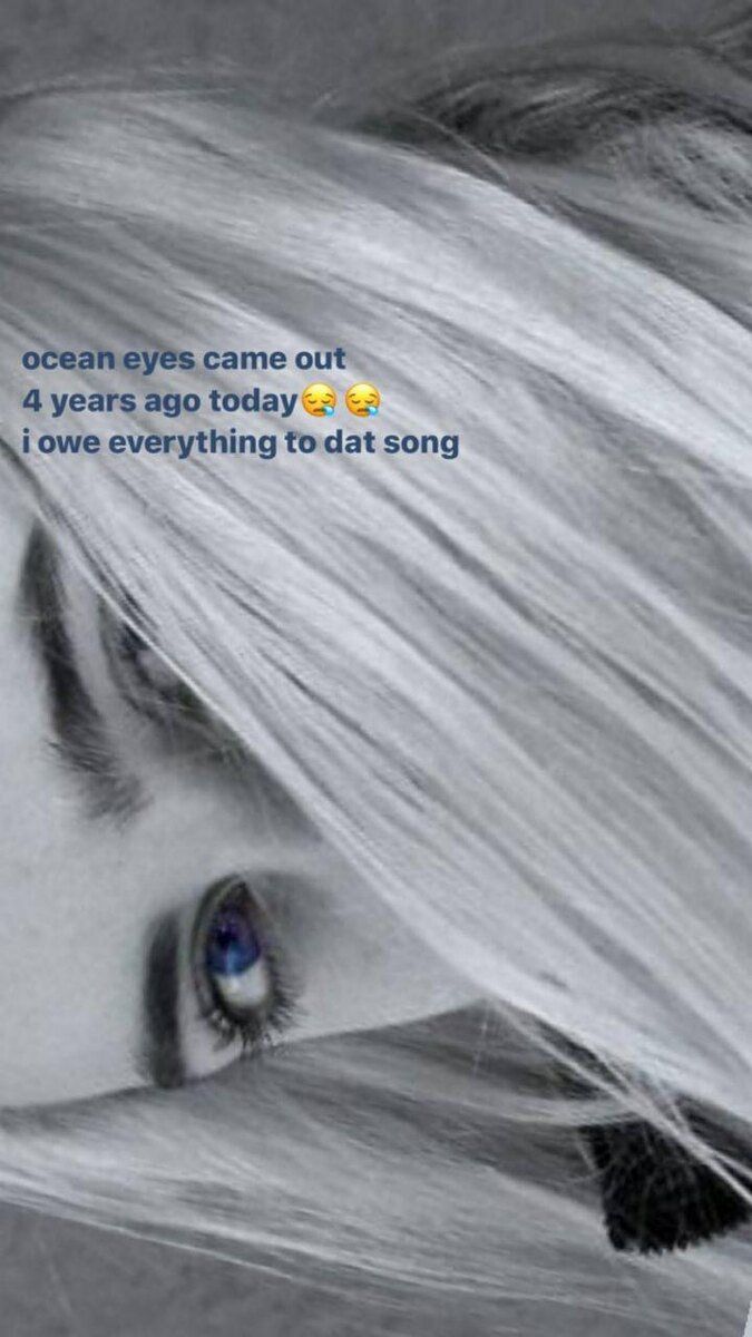 "Ocean Eyes"  вышла 4 года назад в этот день. Я обязана всем этой песне