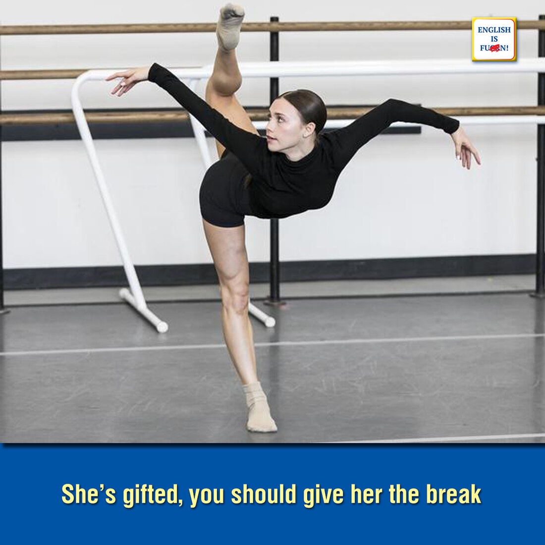 Она талантлива, тебе следует дать ей шанс.