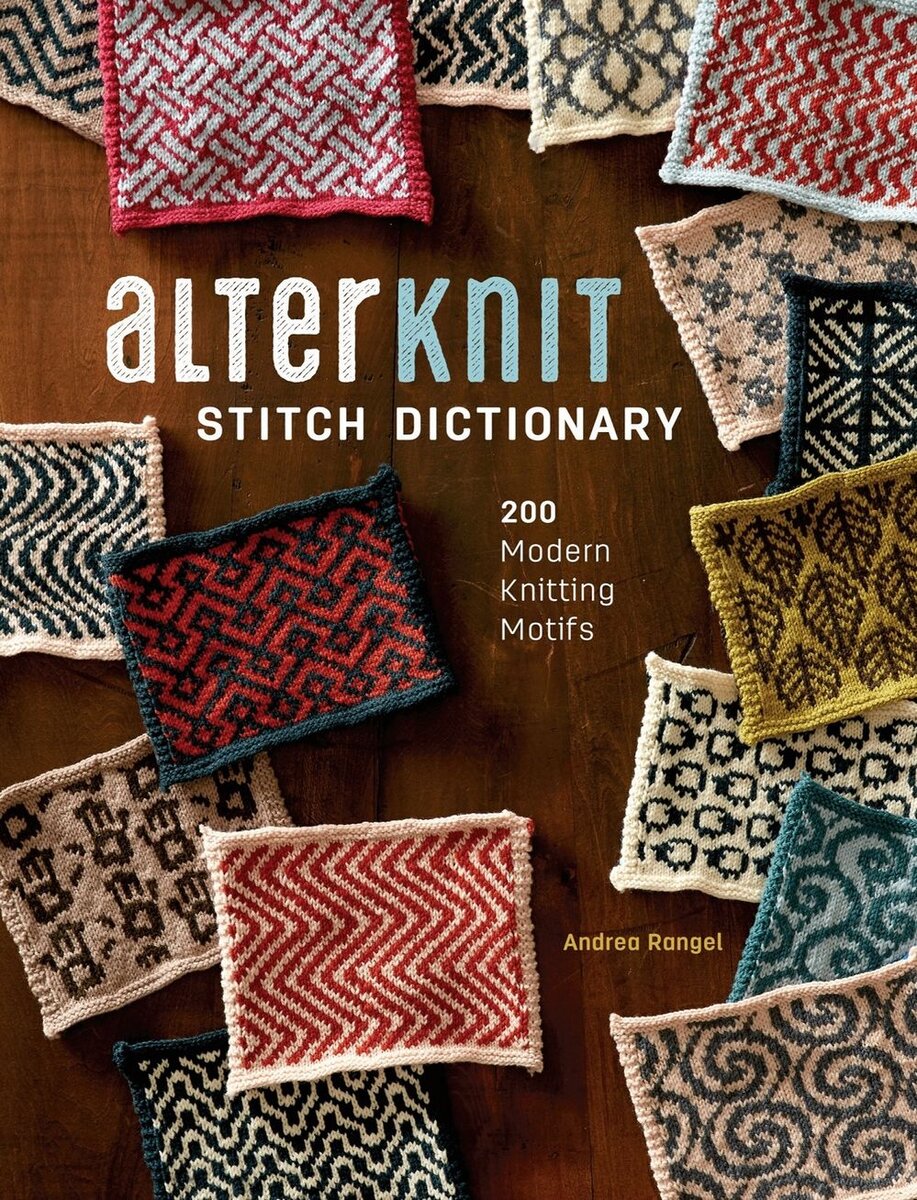 «Alterknit Stitch Dictionary» 2017г.