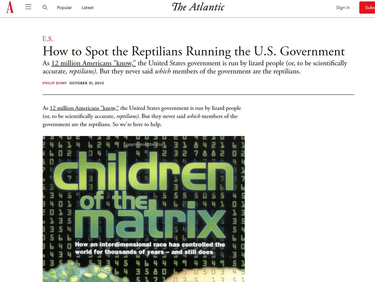 The Atlantic — один из старейших и наиболее респектабельных литературных журналов США. Основан в 1857 году в Бостоне. Среди первых сотрудников были виднейшие литераторы Новой Англии (Википедия). А еще - сюрприз - издание пишет про рептилоидов!