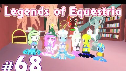 Качаем науку - Legends of Equestria - #68