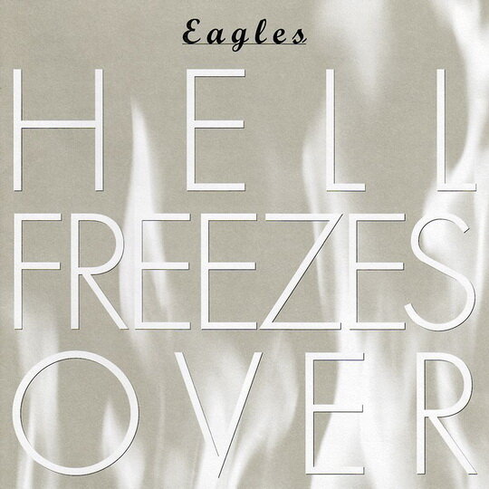 Eagles - Hell Freezes Over (1994)