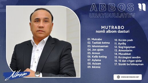 Abbos Ubaydullayev - Mutrabo nomli albom dasturi