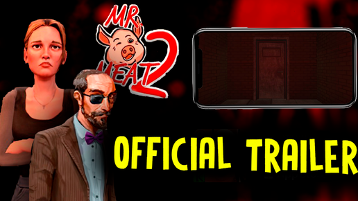 OFFICIAL TRAILER MR MEAT 2!!!!! ОФИЦИАЛЬНЫЙ ТРЕЙЛЕР МИСТЕРА МИТА 2!!!!