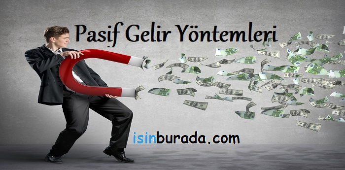 Pasif Gelir Yöntemleri