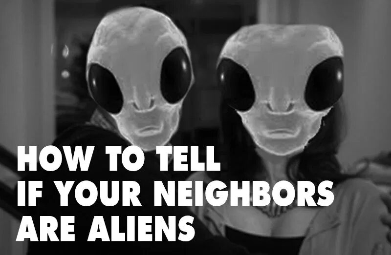 Многие считают, что инопланетяне живут среди нас