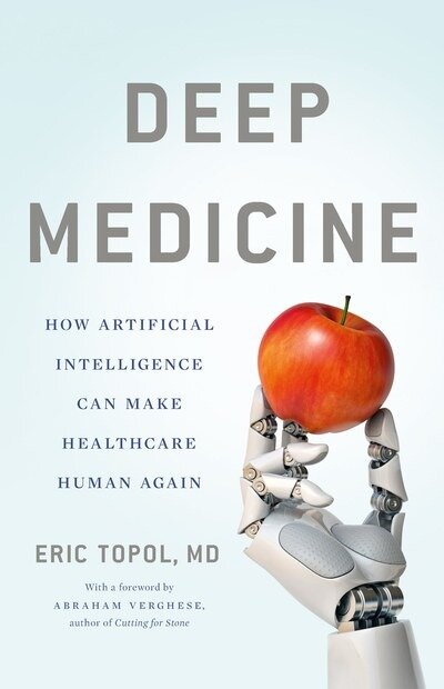 Отрывок из книги Deep Medicine: How Artificial Intelligence Can Make Healthcare Human Again автора Эрика Топола.