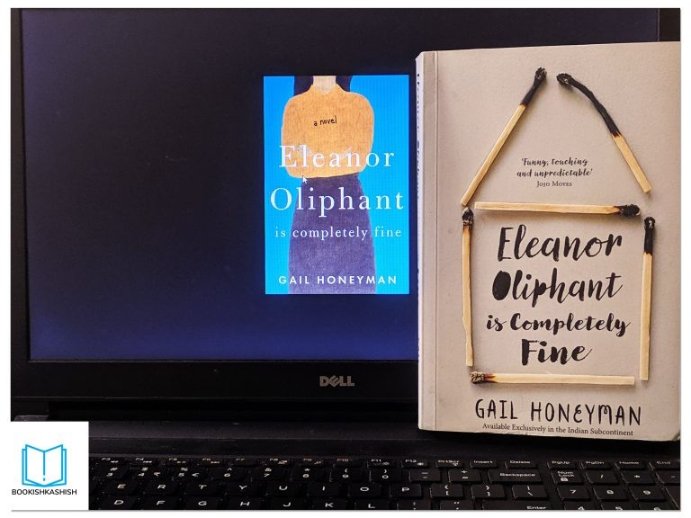 https://www.bookishkashish.com/wp-content/uploads/2019/08/Photo-Eleanor-Oliphant-is-Completely-Fine-by-Gail-Honeyman-768x576.jpg