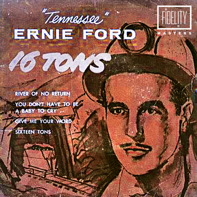Приключение песни. Tennessee Ernie Ford - 16 tons. Ernie Ford Sixteen tons. Sixteen tons Эрни Форд. Sixteen tons.