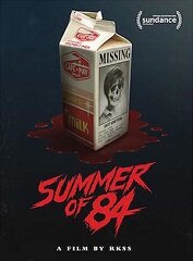   “Summer of 84” (Лето 84-го) (2018). Штат Орегон, пригород маленького городка Ипсвич, июнь 1984 года.