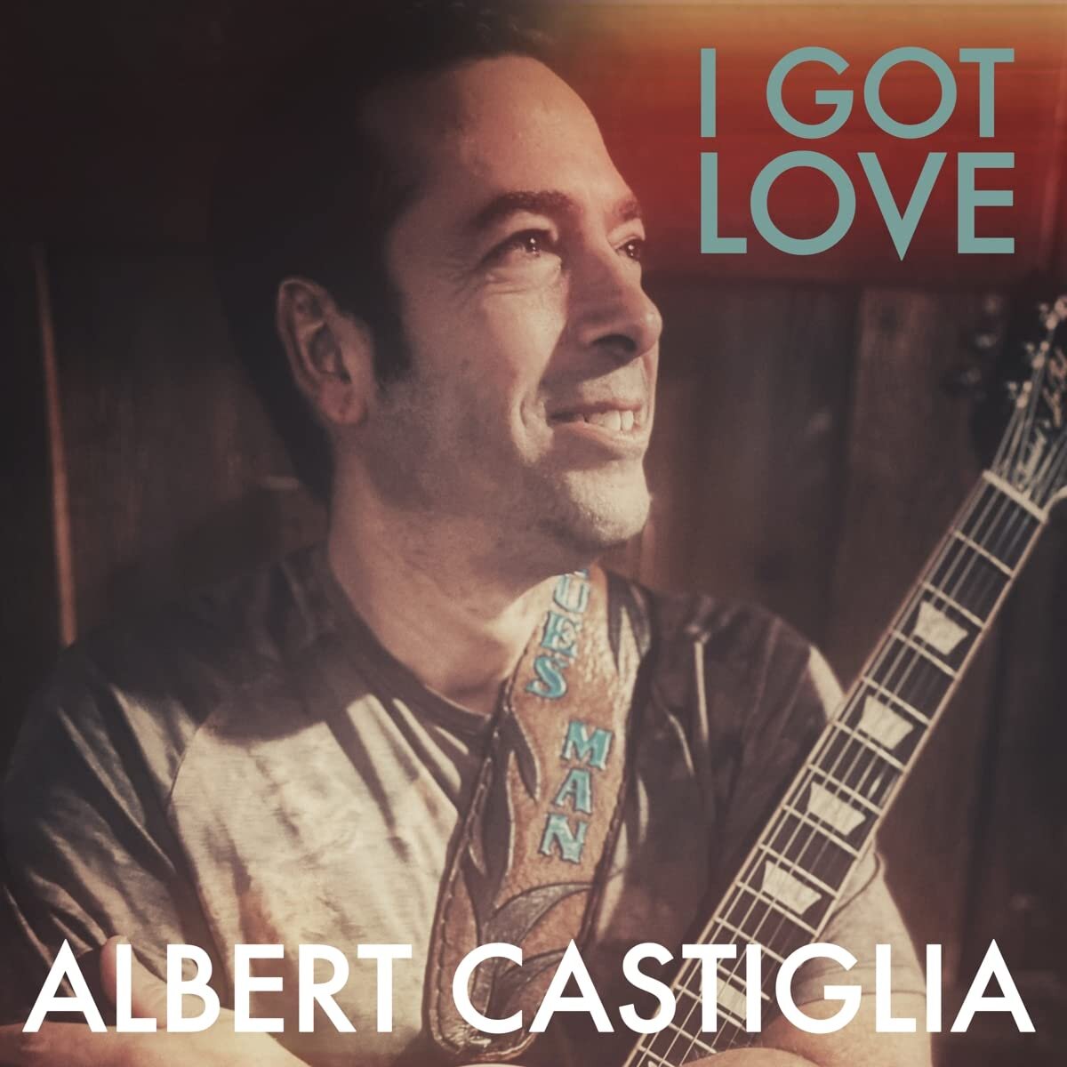 Обложка альбома Albert Castiglia – I Got Love (2022)