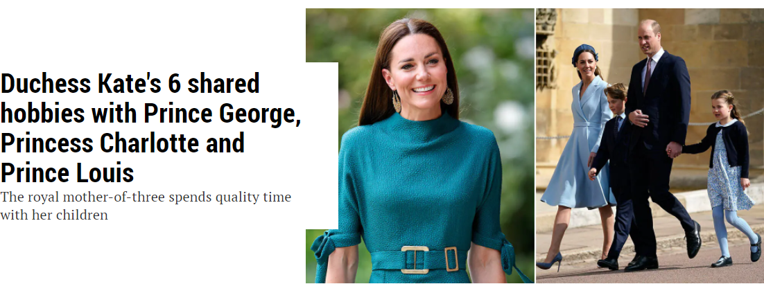 Скриншот с сайта https://www.hellomagazine.com/healthandbeauty/mother-and-baby/20220509139746/kate-middleton-shared-hobbies-prince-george-princess-charlotte-prince-louis/ 