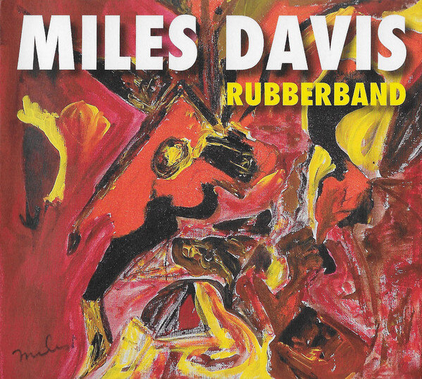  Miles Davis ‎– Rubberband /неоконченный проект Майлса Девиса 1985 года.