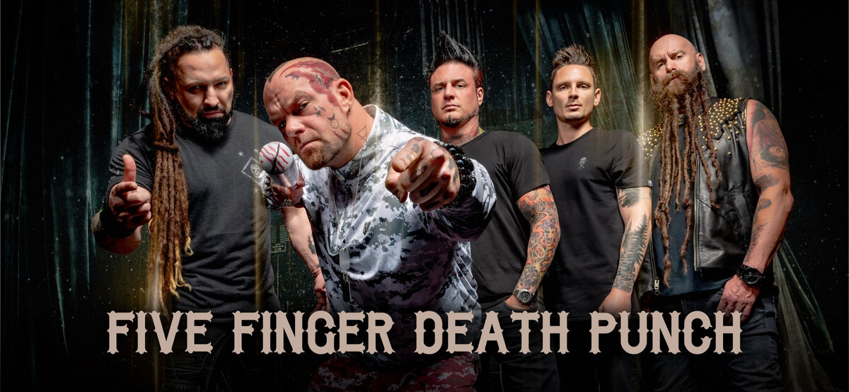 FIVE FINGER DEATH PUNCH