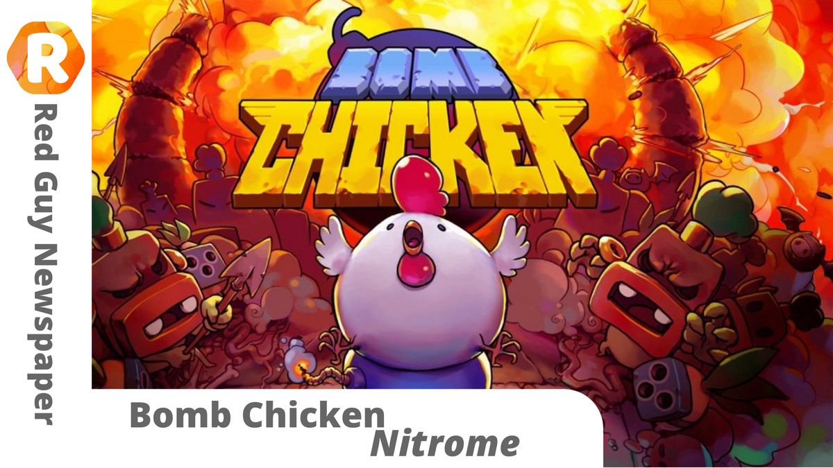Bomb Chicken - платформер с курицей.
